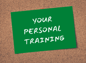 Your personal training